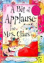 A Bit of Applause for Mrs. Claus
