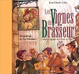 Les Vignes du brasseur : Contes et légendes de la bière en Alsace