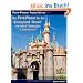 Der Park-Planer f�r das Disneyland Resort und andere Themenparks in S�dkalifornien: Der Insider-Reisef�hrer f�r den Park, mit dem alles begann