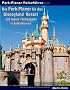 Der Park-Planer f�r das Disneyland Resort und andere Themenparks in S�dkalifornien: Der Insider-Reisef�hrer f�r den Park, mit dem alles begann