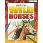 Wild Horses and Ponies (Born Free How to Draw)