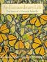 An Extraordinary Life: The Story of a Monarch Butterfly