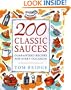 200 Classic Sauces: Guaranteed Recipes for Every Occasion