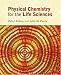 Book Physical Chemistry for the Life Sciences