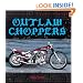 Outlaw Choppers (Enthusiast Color)