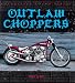 Book Outlaw Choppers (Enthusiast Color)