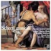 Scherzi musicali