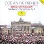 Ode to Freedom: Bernstein in Berlin