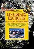Les oiseaux exotiques : Les Diamants et autres Estrildid�s