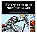 Extreme Motorcycle Art