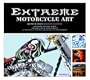 Extreme Motorcycle Art