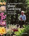 The Grand Masters of Maine Gardening