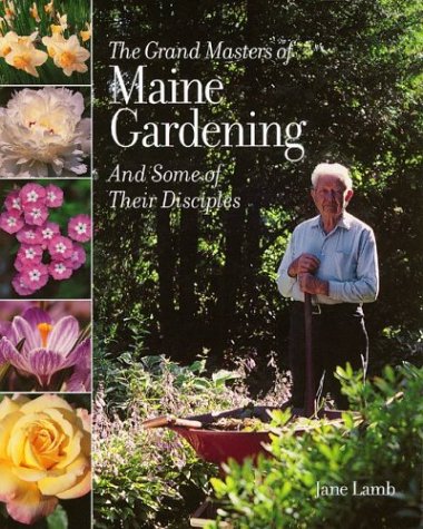 The Grand Masters of Maine Gardening