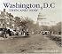 Washington, D.C., Then and Now (Then & Now)