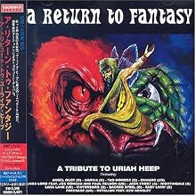A Return to Fantasy: A Tribute to Uriah Heep