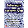 Zellenergie durch Coenzym Q10: Alles Wissenswerte zum neuentdeckten Vitamin auf einen Blick. St�rkung des Herzmuskels - Schutz f�r Zellen und Organe - ... dem vorzeitigen Altern. (Edition Blickpunkt)