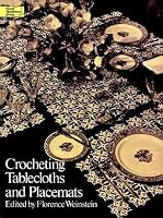 Crocheting Tablecloths and Placemats (Dover Needlework)