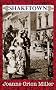 SHAKETOWN; an Historical Novel of San Francisco's Victorian Underworld