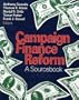 Campaign Finance Reform: A Sourcebook