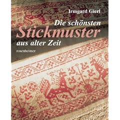 Die sch�nsten Stickmuster aus alter Zeit