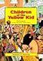 Children of the Yellow Kid: The Evolution of the American Comic Strip