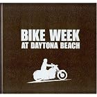 Bike Week at Daytona Beach: Bad Boys and Fancy Toys by RoPage