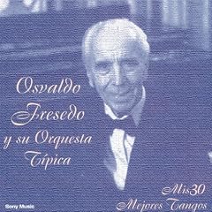 Mis 30 Mejores Tangos