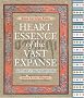 Heart Essence of the Vast Expanse: A Story of Transmission