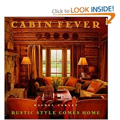 Cabin Fever: Rustic Style comes Home