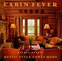 Cabin Fever: Rustic Style comes Home