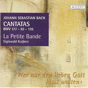 Bach, J.S.: Cantatas, Vol. 2 (Kuijken) - Bwv 93, 135, 177