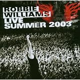 Live at Knebworth Summer 2003par Robbie Williams