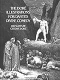 The Dore Illustrations for Dante's Divine Comedy (136 Plates by Gustave Dore)