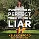 Everything Is Perfect When You're a Liar