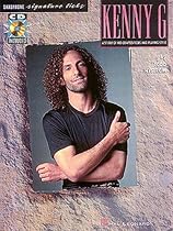 Best of Kenny G - Signature Licks: for Soprano and Tenor Saxophone in B flat Best of Kenny G - Signature Licks: for Soprano and Tenor Saxophone in B flat