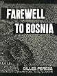 Farewell To Bosnia