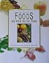 Encyclopedia of Foods and Their Healing Power (Volume 2)