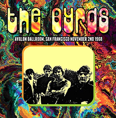 Album Art for Avalon Ballroom San Francisco November 2nd 1968 by The Byrds