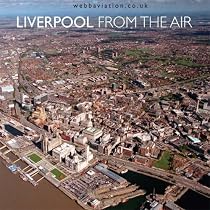 Liverpool: From the Air