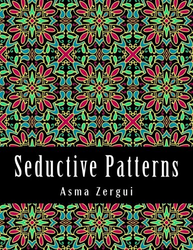 Seductive Patterns: Adult Coloring Book
