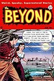 The Beyond - Issues 007 & 008 (Golden Age Rare Vintage Comics Collection Book 4) (English Edition)