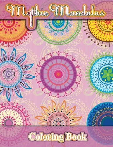 Mythic-Mandalas-Coloring-Book-Sacred-Mandala-Designs-and-Patterns-Coloring-Books-for-Adults-Volume-4