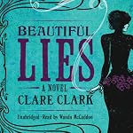 Beautiful Lies | Clare Clark