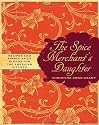 The Spice Merchant's Daughter: Recipes and Simple Spice Blends for the American Kitchen