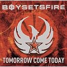 Tomorrow Come Today
