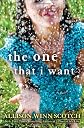 The One That I Want