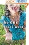 The One That I Want: A Novel