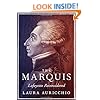 The Marquis: Lafayette Reconsidered