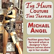 The Haute Couture Time Traveler | [Michael Angel]