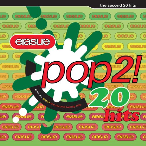 Erasure - Pop 2! The Second 20 Hits - Zortam Music
